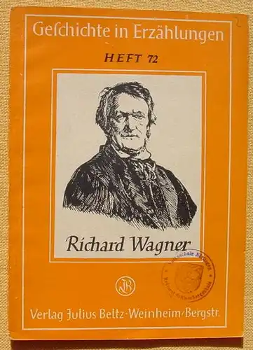 () "Richard Wagner". Von Heinrich Wildung. 48 Seiten. Mit Bildern. Verlag Beltz, Weinheim