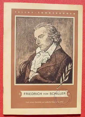 () "Friedrich von Schiller". Heft mit Bildern. Tellus-Verlag, Essen 1955