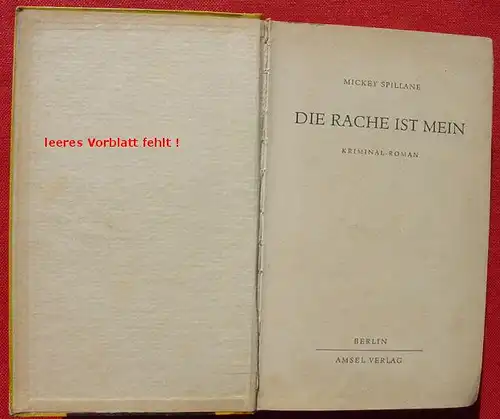 () Mickey Spillane "Die Rache ist mein". Kriminal. 1954 Amsel-Verlag, Berlin