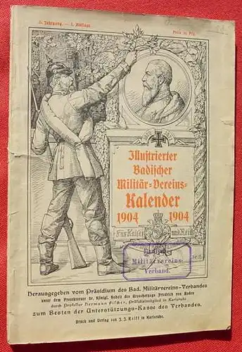 (1005543) "Illustrierter Badischer Militaer-Vereins-Kalender 1904". Verlag Reiff, Karlsruhe