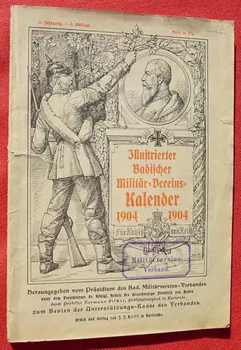 () "Illustrierter Badischer Militaer-Vereins-Kalender 1904". Verlag Reiff, Karlsruhe