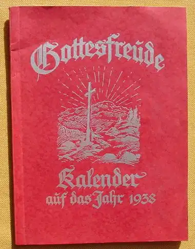 () "Gottesfreude - Kalender auf das Jahr 1938". Evang. Diakonissen-Anstalt Karlsruhe-Rueppurr