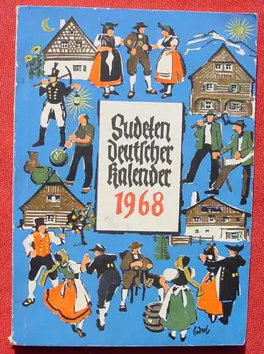 () Knobloch "Sudetendeutscher Kalender 1968". 128 Seiten. Aufstieg-Verlag, Muenchen