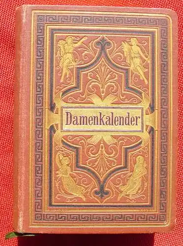 () "Damenkalender fuer das Gemeinjahr 1882". 268 S., Goldschnitt. Verlag Haack, Berlin