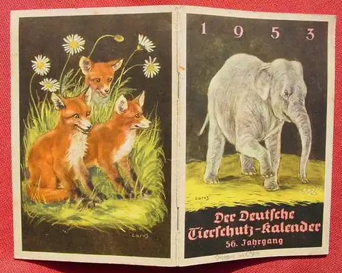 (0190042) "Der Deutsche Tierschutz-Kalender 1953". 32 S., Berlin u. Hilchenbach (Westf.)