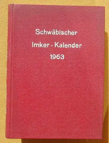 () "Schwaebischer Imker-Kalender 1963". 190 Seiten, Druck : Tuebinger Chronik