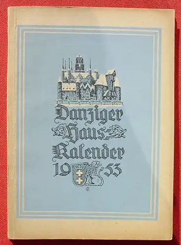 () "Danziger Hauskalender 1953". Rosenberg. 128 Seiten. Verlag Danziger Verlagsgesellschaft