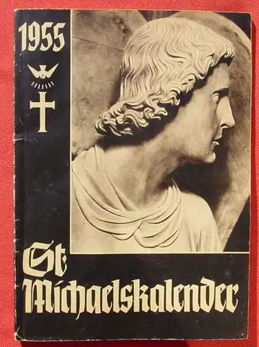 () "St. Michaelskalender 1955". 98 Seiten. Verlag Steyler, Kaldenkirchen