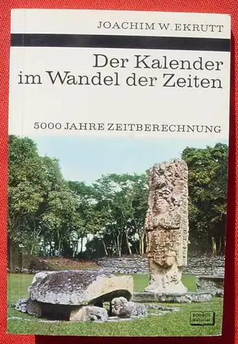 () "Der Kalender im Wandel der Zeiten". 5000 Jahre Zeitberechnung. 88 Seiten. Stuttgart 1972