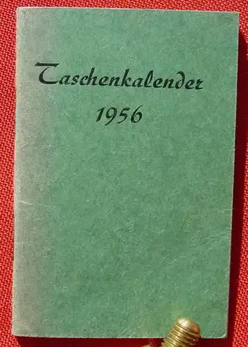 (0190109) "Taschenkalender 1956". Kleinformat. 64 Seiten. Mit Vorschau fuer 1957
