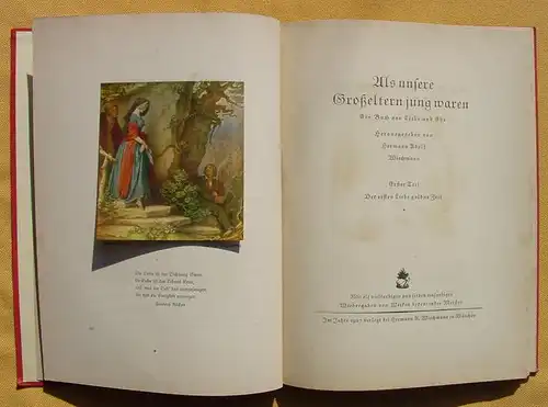 () 'Der ersten Liebe goldne Zeit'. Reihe : Vom deutschen Leben. 1927 Wiechmann, Muenchen