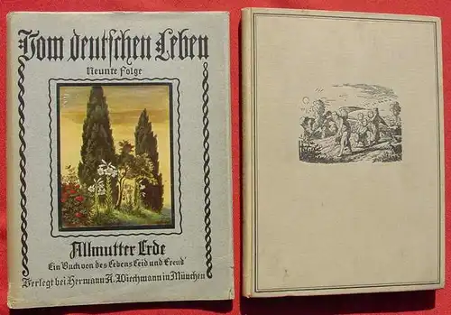 () "Allmutter Erde". Reihe : Vom deutschen Leben. 1931 Verlag Wiechmann, Muenchen