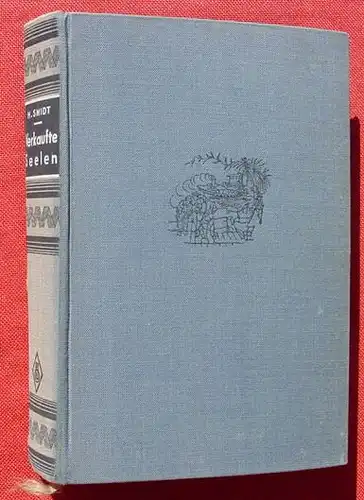 () Heinrich Schmidt "Verkaufte Seelen". 246 S., Oestergaard, Berlin 1930-er Jahre