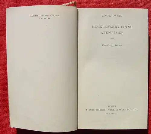 () Mark Twain "Huckleberry Finns Abenteuer". Vollstaendige Ausgabe. Leipzig 1956