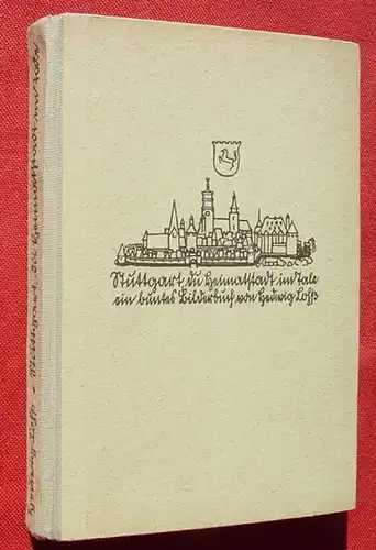 (1005629) Lohss "Stuttgart, du Heimatstadt im Tale" 1938 Steinkopf. Zeichnungen v. Hugendubel