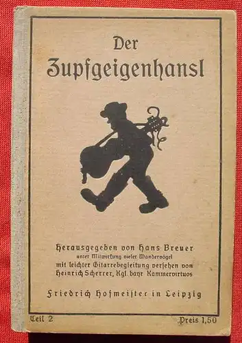 (1005634) Hans Breuer "Der Zupfgeigenhansl". Gitarrenbegleitung Scherrer. Hofmeister-Verlag, Leipzig (1920-er Jahre ?)