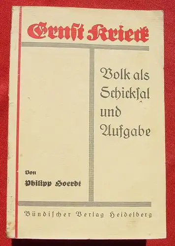 () "Ernst Krieck - Volk als Schicksal u. Aufgabe". 1932 Buendische Jugend, Heidelberg