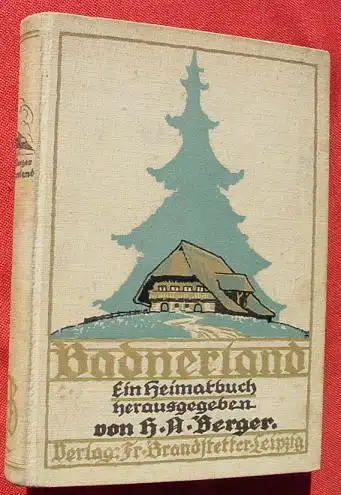 () Hans Adalbert Berger "Badnerland". 408 S., Brandstetter-Vlg. Leipzig 1924. # Hansjakob