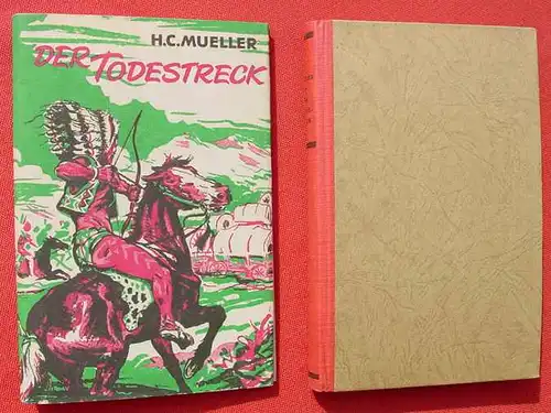 () H. C. Mueller "Der Todestreck". Wildwest. 208 S., Pino Romanreihe, Band V. 1949 Drei Fichten-Verlag