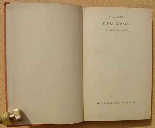 (1005782) Cullum "Die rote Maske". Wildwestroman. 216 S., Verlag Heinrich Doell, Bremen