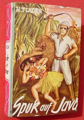 (1005798) Tiaden "Spuk auf Java". Tropen-Abenteuer. 312 S., 1953 Georg Schaefer, Kaiserslautern