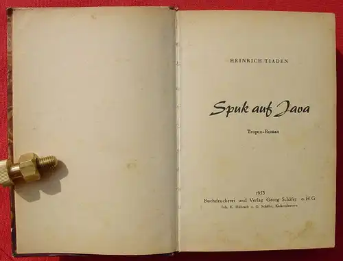 (1005798) Tiaden "Spuk auf Java". Tropen-Abenteuer. 312 S., 1953 Georg Schaefer, Kaiserslautern