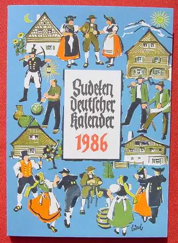 (1005816) "Sudetendeutscher Kalender 1986". Knobloch. 128 S., Aufstieg-Verlag, Muenchen