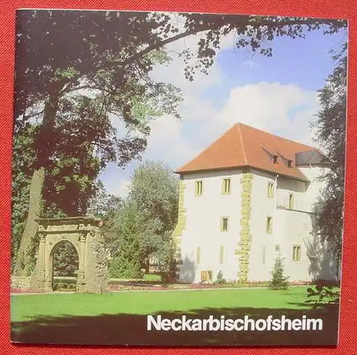 (1005817) "Neckarbischofsheim - mit seinen Stadtteilen Helmhof u. Untergimpern". 1980 Informationsschrift