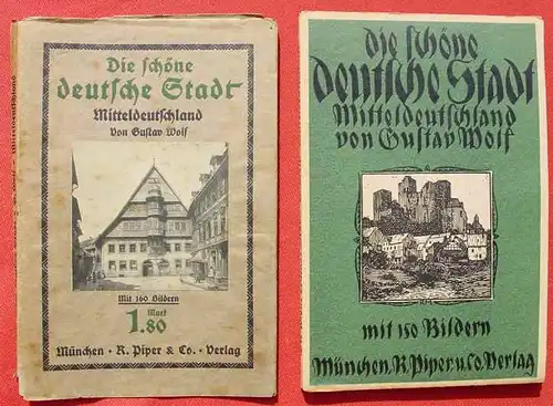 (1005823) "Die schoene deutsche Stadt". Mitteldeutschland. Heimatbuch. 160 Foto-Abb., 1911 Piper & Co. Muenchen