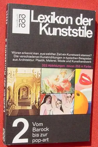 (1005854) "Lexikon der Kunststile". Barock bis zur pop-art. Mit 133 Abb., rororo EA. Nov 1970