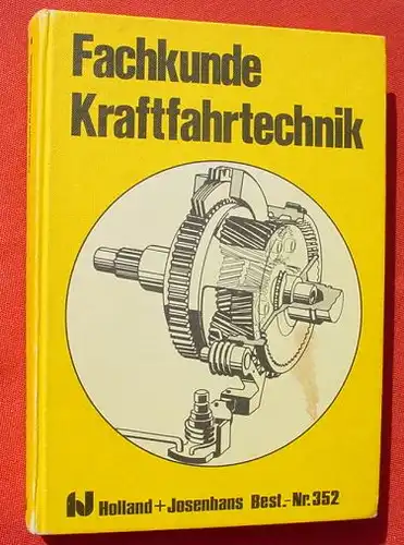 () "Fachkunde - Kraftfahrtechnik". Lehrbuch. 448 S., Holland u. Josenhans, Stuttgart 1982