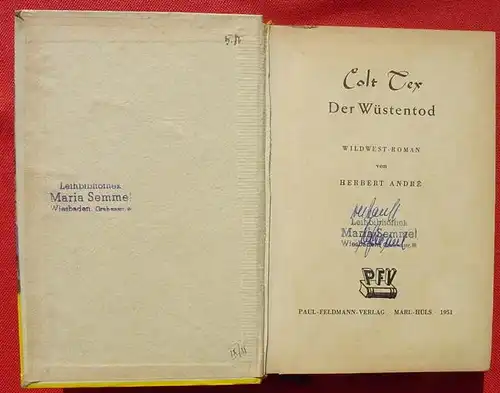 (1005863) Andre. COLT TEX "Der Wuestentod". Wildwest. 272 S., 1951 Feldmann-Verlag, Marl-Huels