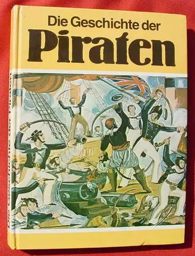 (1005934) Melegari "Die Geschichte der Piraten". Mit vielen Bildern. Tesloff-Verlag, Hamburg 1978