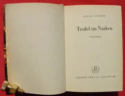 () Robert Steffen "Teufel im Nacken". Piraten-Abenteuer. 254 S., Hoenne-Verlag, 1. A., Balve