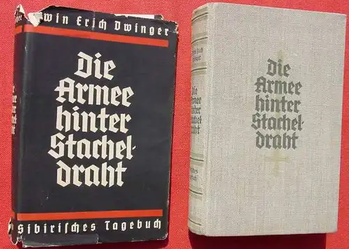 (1006115) Dwinger "Die Armee hinter Stacheldraht". Das sibirische Tagebuch. 310 S., 1941 Jena