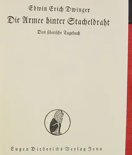 () Dwinger "Die Armee hinter Stacheldraht". Das sibirische Tagebuch. 310 S., 1941 Jena