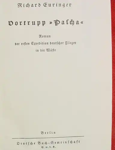 () Euringer "Vortrupp Pascha" Expedition deutscher Flieger. 352 S., 1937 Berlin