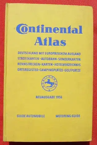 () "Continental Atlas". Deutschland u. Europa. Neuausgabe 1956. 452 Seiten