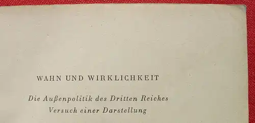 () Kordt "Wahn und Wirklichkeit". Aussenpolitik des Dritten Reiches. 420 S., 1. Auflage