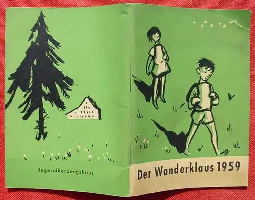 (1006139) Lisa-Marie Blum "Der Wanderklaus 1959". Jugend. 64 S., Detmold. # Jugendherberge
