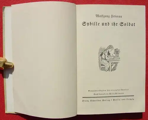 () Federau "Sybille und ihr Soldat". 96 S., 1940 Franz Schneider-Verlag, Berlin 1940