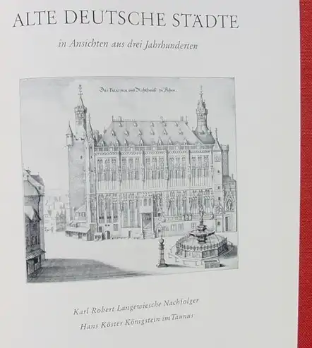 (1006155) "Alte deutsche Staedte". Kunstdrucke-Bildband. Langewiesche / Koester-Verlag 1960. Ein TOP Bildband !