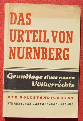 (1006170) "Das Urteil von Nuernberg". Der vollstaendige Text. 208 S., 1946 Nymphenburger Verlag, Muenchen