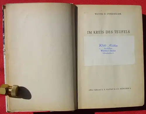 (1038556) Overholser "Im Kreis des Teufels". Lockender Westen. 256 S., AWA-Verlag, Flatau, Muenchen