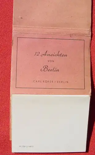 () Leporello. 12 Ansichten v. Berlin. Verlag Carl Koefer. 1930-er Jahre ?