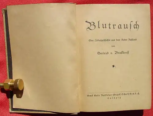 () v. Brockdorff "Blutrausch". Eine Liebesgeschichte aus dem Roten Russland. Leipzig 1922