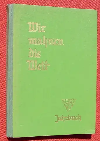 () "Wir mahnen die Welt". Jahrbuch des VDH. 160 S., Verband der Heimkehrer, Kriegsgefangenen ... 1953