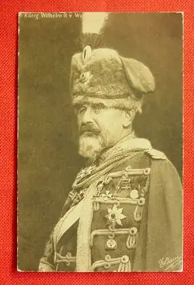 () Koenig Wilhelm II v. Wuerttemberg, Ansichtskarte, Postkarte, um 1915