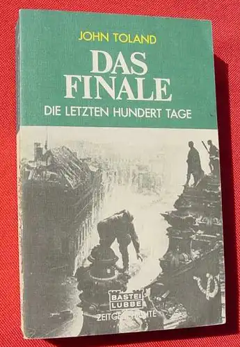 (0350557) Toland "Das Finale". Die letzten Hundert Tage. 520 S., TB Zeitgeschichte