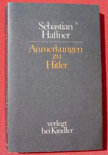 (0350459) Haffner "Anmerkungen zu Hitler" Muenchen 1978. 204 Seiten